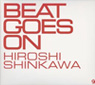 Beat Goes On 新川　博